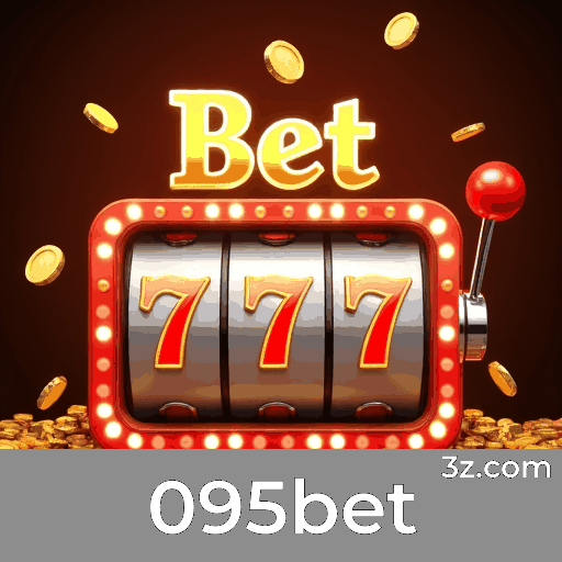 095bet - Plataforma Top de Cassino e Apostas